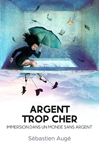 Sebastien Augié - Argent trop cher