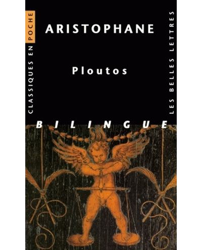 Aristophane - Ploutos, 408 av.J.-C.