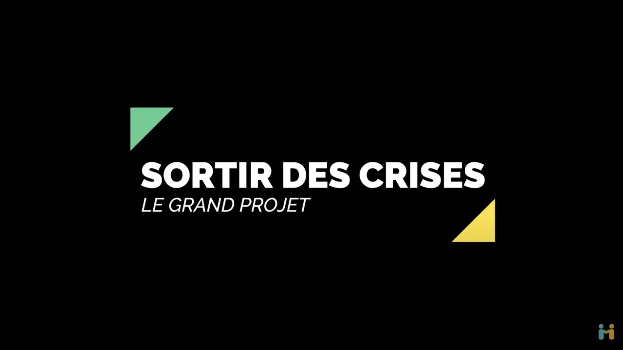 Sortir des crises : le Grand Projet